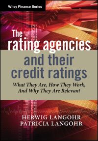Book Cover for The Rating Agencies and Their Credit Ratings by Herwig M Langohr, Patricia T Langohr