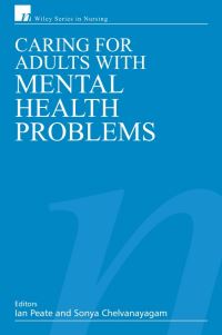 Book Cover for Caring for Adults With Mental Health Problems by Ian Peate, Sonya Chelvanayagam
