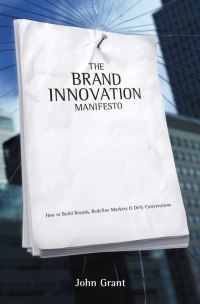Book Cover for The Brand Innovation Manifesto by John Grant