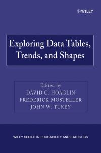 Book Cover for Exploring Data Tables, Trends, and Shapes by David C. Hoaglin, Frederick Mosteller, John W. Tukey