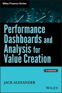 Book Cover for Performance Dashboards and Analysis for Value Creation by Jack Alexander