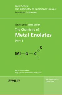 Book Cover for The Chemistry of Metal Enolates by Jacob Zabicky