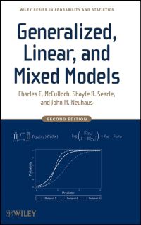 Book Cover for Generalized, Linear, and Mixed Models by Charles E. McCulloch, S. R. Searle, John M. Neuhaus