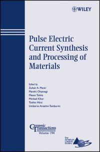 Book Cover for Pulse Electric Current Synthesis and Processing Materials by Pacific Rim Conference on Ceramic and Glass Technology, Zuhair A Munir, International Symposium on Spark Plasma Synthesis and Processing