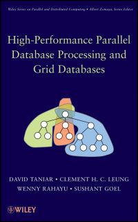 Book Cover for High Performance Parallel Database Processing and Grid Databases by David Taniar, Clement H C Leung, Johanna Wenny Rahayu