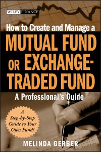 Book Cover for How to Create and Manage a Mutual Fund or Exchange-Traded Fund by Melinda Gerber