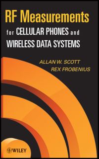 Book Cover for RF Measurements for Cellular Phones and Wireless Data Systems by Allan W Scott, Rex Frobenius
