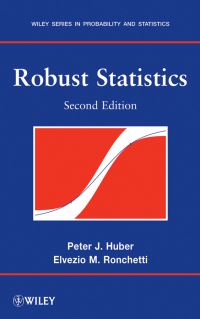 Book Cover for Robust Statistics by Peter J. Huber, Elvezio Ronchetti