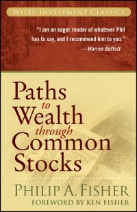 Book Cover for Paths to Wealth Through Common Stocks by Philip A Fisher, Kenneth L Fisher