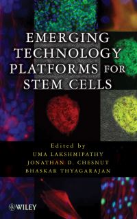 Book Cover for Emerging Technology Platforms for Stem Cells by Uma Lakshmipathy, Jonathan D Chesnut, Bhaskar Thyagarajan
