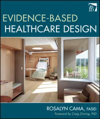 Book Cover for Evidence-Based Healthcare Design by Rosalyn Cama