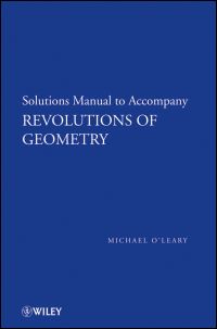 Book Cover for Revolutions of Geometry. Student Solutions Manual by Michael OLeary