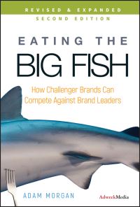 Book Cover for Eating the Big Fish by Adam Morgan