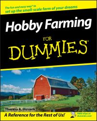 Book Cover for Hobby Farming for Dummies by Theresa A Husarik
