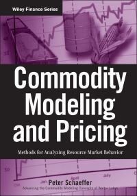 Book Cover for Commodity Modeling and Pricing by Peter V. Schaeffer