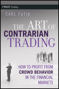 Book Cover for The Art of Contrarian Trading by Carl Futia