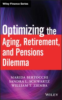 Book Cover for Optimizing the Aging, Retirement, and Pensions Dilemma by Marida Bertocchi, S. L. Schwartz, W. T. Ziemba