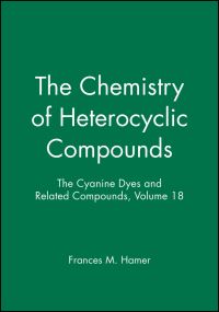 Book Cover for The Cyanine Dyes and Related Compounds, Volume 18 by Frances M Hamer