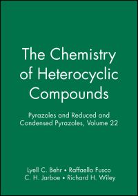 Book Cover for Pyrazoles and Reduced and Condensed Pyrazoles, Volume 22 by Lyell C Behr, Raffaello Fusco, C H Jarboe