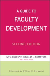 Book Cover for A Guide to Faculty Development by Kay Herr Gillespie, Douglas L. Robertson & Associates