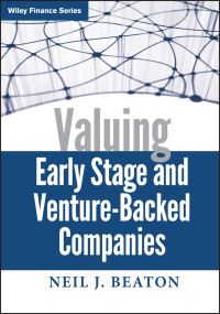 Book Cover for Valuing Early Stage and Venture-Backed Companies by Neil J. Beaton