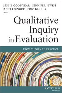 Book Cover for Qualitative Inquiry in Evaluation by Leslie Goodyear, Jennifer Jewiss, Janet Usinger, Eric Barela