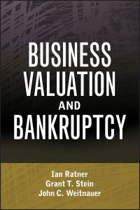 Book Cover for Business Valuation and Bankruptcy by Ian Ratner, Grant Stein, John C. Weitnauer