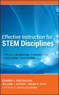 Book Cover for Effective Instruction for STEM Disciplines by E. J. Mastascusa, William J. Snyder, Brian S. Hoyt