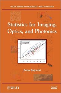 Book Cover for Statistics for Imaging, Optics, and Photonics by Peter Bajorski