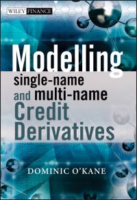 Book Cover for Modelling Single-Name and Multi-Name Credit Derivatives by Dominic O'Kane