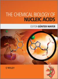 Book Cover for The Chemical Biology of Nucleic Acids by Günter Mayer
