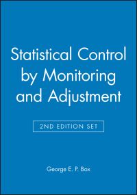 Book Cover for Statistical Control by Monitoring and Adjustment 2E & Statistics for Experimenters by George E. P. Box