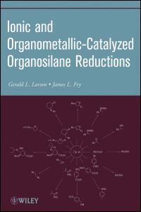 Book Cover for Ionic and Organometallic-Catalyzed Organosilane Reductions by G L Larson, James L Fry