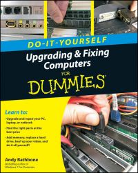 Book Cover for Upgrading and Fixing Computers for Dummies by Andy Rathbone