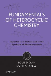 Book Cover for Fundamentals of Heterocyclic Chemistry by Louis D Quin, John A Tyrell