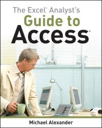 Book Cover for The Excel Analyst's Guide to Access by Michael Alexander
