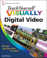 Book Cover for Teach Yourself Visually Digital Video by Lonzell Watson