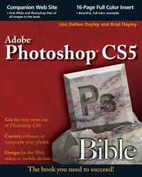 Book Cover for Photoshop CS5 Bible by Lisa DaNae Dayley, Brad Dayley