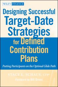 Book Cover for Designing Successful Target-Date Strategies for Defined Contribution Plans by Stacy L. Schaus