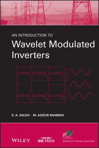 Book Cover for An Introduction to Wavelet Modulated Inverters by S A Saleh, M Azizur Rahman