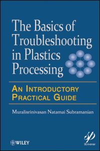 Book Cover for The Basics of Troubleshooting in Plastics Processing by N S Murralisrinivasan