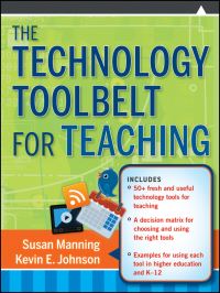 Book Cover for The Technology Toolbelt for Teaching by Susan Manning, Kevin E Johnson