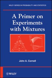 Book Cover for A Primer on Experiments With Mixtures by John A. Cornell