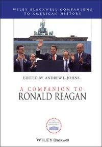 Book Cover for A Companion to Ronald Reagan by Andrew L Johns