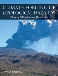Book Cover for Climate Forcing of Geological Hazards by Bill McGuire, Mark Maslin