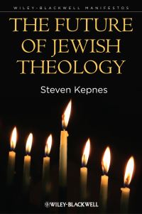 Book Cover for The Future of Jewish Theology by Steven Kepnes