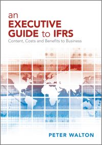 Book Cover for An Executive Guide to IFRS by Peter J Walton