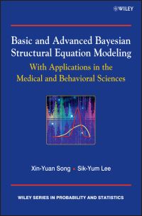 Book Cover for Basic and Advanced Bayesian Structural Equation Modeling by Xin-Yuan Song, Sik-Yum Lee
