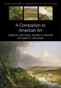 Book Cover for A Companion to American Art by John Davis, Jennifer A Greenhill, Jason David LaFountain