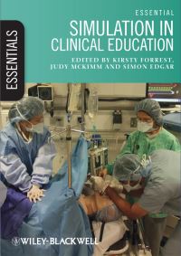 Book Cover for Essential Simulation in Clinical Education by Kirsty Forrest, Judy McKimm, Simon Edgar